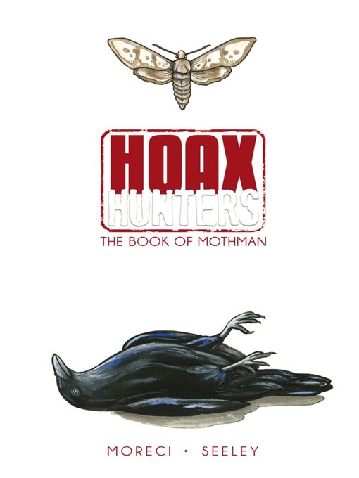 Title details for Hoax Hunters (2012), Volume 3 by Michael Moreci - Wait list
